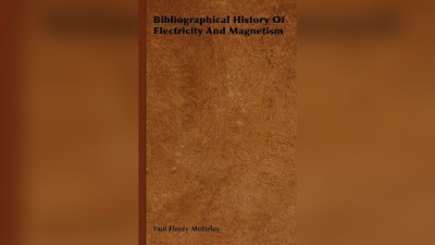 Bibliographical History of Electricity & Magnetism cover